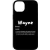 Wayne Defined Personalized Wayne Costume Custodia per iPhone 14 Plus Wayne Definizione Personalizzato Nome Personalizzato Costume Per Waynes