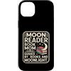 Bibliophile Reading Mama Book Lover Custodia per iPhone 14 Plus Moon Reader Book Mamma guidata dai libri e dal chiaro di luna