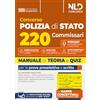 Nld Concorsi Concorso 220 Commissari Polizia di Stato 2026. Manuale di teoria e quiz per la prova preselettiva e per la prova scritta. Nuova ediz.