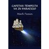 CREATESPACE Capitan Tempesta va in Paradiso