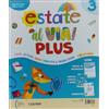 CETEM Estate al via. Plus. Per la Scuola elementare (Vol. 3)