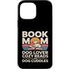 Reading Puppy Book Mom Dog Lover Custodia per iPhone 13 Pro Max Book Mom Dog Lover Letture Accoglienti E Coccole Per Cani