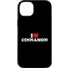 I Love Cinnamon Custodia per iPhone 14 Plus I Love Cinnamon