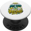 Club Volleyball Tournament Designs Pallavolo Mamma & Pallavolo Papà Mio Bambino Ha Pallavolo PopSockets PopGrip Adesivo