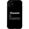 Vincent Defined Personalized Vincent Cos Custodia per iPhone 11 Vincent Definizione Personalizzato Personalizzato Vinny Costume Vince