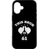 YO MINUS Custodia per iPhone 16 Questo Bruh è 61 Numero preferito di anni
