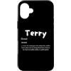 Terry Defined Personalized Terry Costume Custodia per iPhone 16 Plus Definizione Terry Personalizzato Nome Costume Personalizzato Per Terry