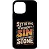 Bible Reflection Grace Reminder Custodia per iPhone 13 Pro Max Let He Who Is Without Sin Cast The First Stone ||-