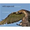 John & Pamela King Wild Cape Cod (Copertina rigida)