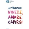 MONDADORI Vivere, amare, capirsi