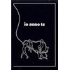 io sono te