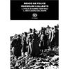 GIULIO EINAUDI EDITORE Mussolini l'alleato. L' Italia in guerra (1940-1943). Crisi e agonia del regime (Vol. 1/2)