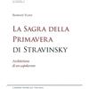 LIM La sagra della Primavera di Stravinsky. Architettura di un capolavoro