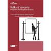 Artemide Kafka al crocevia. Prospettive interdisciplinari di ricerca