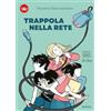 Gallucci La Spiga Trappola nella rete