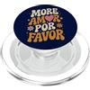 More Amor Por Favor Designs Love Quote Più Amor Por Favor Retro Spagnolo Amore PopSockets PopGrip per MagSafe