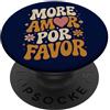 More Amor Por Favor Designs Love Quote Più Amor Por Favor Retro Spagnolo Amore PopSockets PopGrip Adesivo