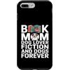 Dog Lover Book Mom Reading Dogs Forever Custodia per iPhone 7 Plus/8 Plus Libro Mom Dog Lover Fiction And Dogs Forever Reading