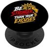 Lion Strength Fitness Mindset Lifestyle Sii più forte delle tue scuse Lion Graphic PopSockets PopGrip Adesivo