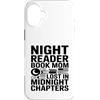 Night Reader Book Mom Midnight Reading Custodia per iPhone 16 Plus Capitoli del libro Night Reader Mom Lost In Midnight