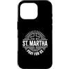 Saint Martha Pray For Us Christian Inter Custodia per iPhone 16 Pro Santa Marta Patrona Dell'ospitalità Devozione Cattolica