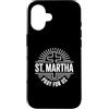 Saint Martha Pray For Us Christian Inter Custodia per iPhone 16 Santa Marta Patrona Dell'ospitalità Devozione Cattolica