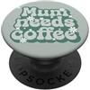 Mum Life Fun Supercute festa della mamma Groovy Floral - This Mum Needs Coffee PopSockets PopGrip Adesivo
