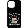 Mama Loves Thrifting Thrift Store Lover Custodia per iPhone 13 Pro Max Mama Loves Thrifting Negozio dell'usato Antiquing Mamma Divertente