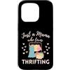 Mama Loves Thrifting Thrift Store Lover Custodia per iPhone 15 Pro Mama Loves Thrifting Negozio dell'usato Antiquing Mamma Divertente