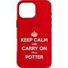 Funny Potter Tees & Gifts Custodia per iPhone 16 Pro Max Keep Calm and Carry On I'm a Potter - Divertente