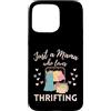 Mama Loves Thrifting Thrift Store Lover Custodia per iPhone 15 Pro Max Mama Loves Thrifting Negozio dell'usato Antiquing Mamma Divertente