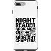 Night Reader Book Mom Midnight Reading Custodia per iPhone 7 Plus/8 Plus Capitoli del libro Night Reader Mom Lost In Midnight