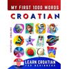 Effie Delarosa Learn Croatian for Beginners, My First 1000 Words (Tascabile)