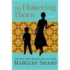 Margery Sharp The Flowering Thorn (Tascabile)