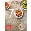 Dr. med. Anne F Die 70 einfachsten Gesund-Rezepte: Unkompliziert und (Tascabile)