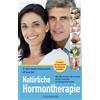 Dr. med. Anneli Natürliche Hormontherapie: Alles Wissenswerte über H (Tascabile)