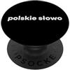 Funny Word Language Humor (Polish) Parola polacca. Lingua polacca divertente PopSockets PopGrip Adesivo