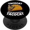 Taco Cat Meme Novelty Designs ... Tacocat Spelled Backwards is Tacocat Funny Taco Meme Mexican PopSockets PopGrip Adesivo