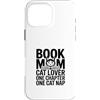 Reading Cat Lover Mom Cozy Chapter Nap Custodia per iPhone 16 Pro Max Prenota Mamma Amante Gatto Un Capitolo Uno Pisolino Gatto