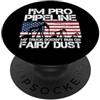 Funny Pipeliner Gifts I'm Pro Pipeline Trucker Oil Gas Pipeliner Bandiera americana PopSockets PopGrip Adesivo