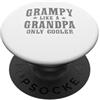Cool Grampy Design Grampy Like A Grandpa Only Cooler Funny PopSockets PopGrip Adesivo