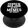 Meme Gifts For Everyone Ebraico Maggiore Di Giorno Meme Di Notte Studente Semitico Giudaico PopSockets PopGrip Adesivo