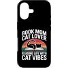 Bookworm Cat Mom Reading Cat Lover Vibes Custodia per iPhone 17 Prenota Mamma Amante dei gatti Lettura La Vita Con Cat Vibes