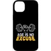 Gym Motivation Gifts Co Custodia per iPhone 14 Plus Age is no excuse palestra sollevamento pesi motivazione design