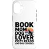 Reading Puppy Book Mom Dog Lover Custodia per iPhone 16 Book Mom Dog Lover Letture Accoglienti E Coccole Per Cani