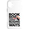 Book Mom Dog Lover Reading Bookworm Custodia per iPhone 16 Plus Prenota la mamma amante dei cani che legge mentre il mio cane aspetta
