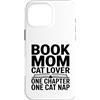 Reading Mama Feline Lover Bookworm Cat Custodia per iPhone 16 Pro Max Prenota mamma amante dei gatti solo un altro capitolo Cat Nap