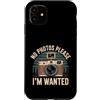 Camera Aloof Outlaw Pun Society Custodia per iPhone 11 No Photos Please I'm Wanted Sassy Camera Puns -