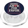 More Amor Por Favor Designs Love Quote More Amor Por Favor Citazione d'amore Romantico Cuore Latino Frase PopSockets PopGrip per MagSafe