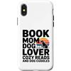 Reading Puppy Book Mom Dog Lover Custodia per iPhone X/XS Book Mom Dog Lover Letture Accoglienti E Coccole Per Cani